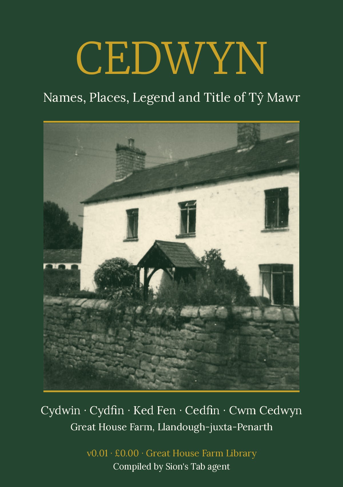 Cover: Tŷ Mawr (Great House Farm), Llandough, from the farm's own photograph album, toned green and gold, with the title Cedwyn.